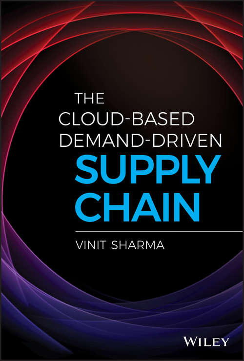 Book cover of The Cloud-Based Demand-Driven Supply Chain (Wiley and SAS Business Series)