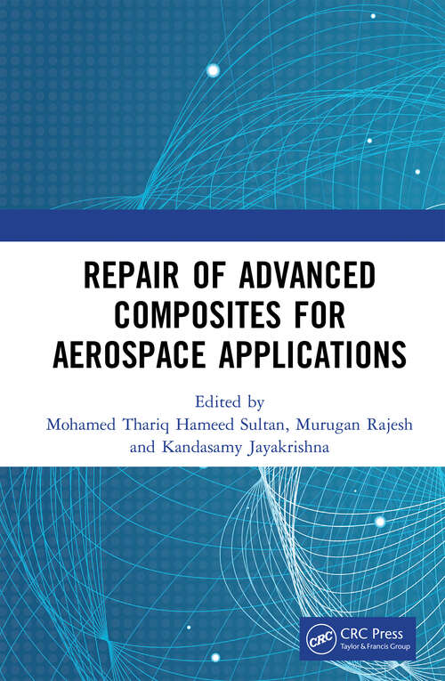 Book cover of Repair of Advanced Composites for Aerospace Applications