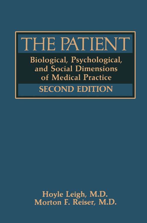 Book cover of The Patient: Biological, Psychological, and Social Dimensions of Medical Practice (1985)