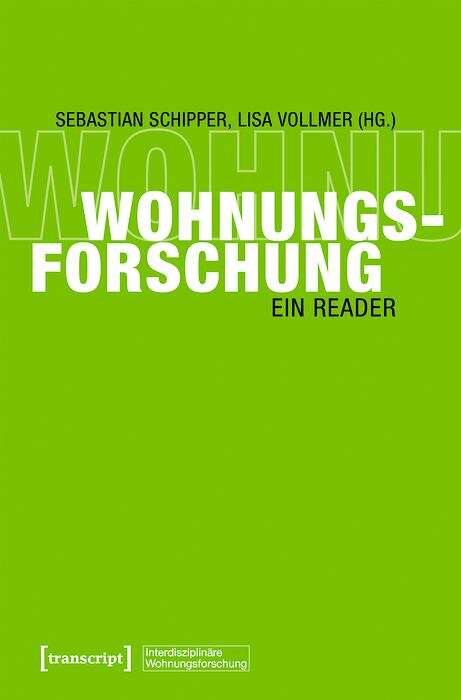 Book cover of Wohnungsforschung: Ein Reader (Interdisziplinäre Wohnungsforschung #2)