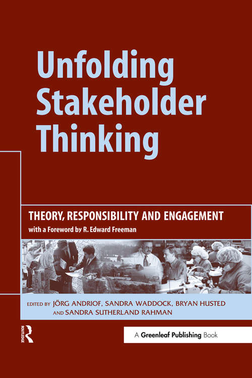 Book cover of Unfolding Stakeholder Thinking: Theory, Responsibility and Engagement
