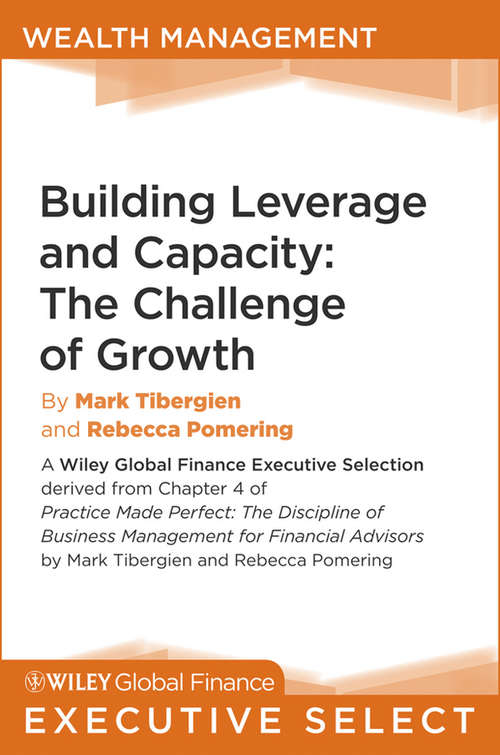 Book cover of Building Leverage and Capacity: The Challenge of Growth (Wiley Global Finance Executive Select #147)