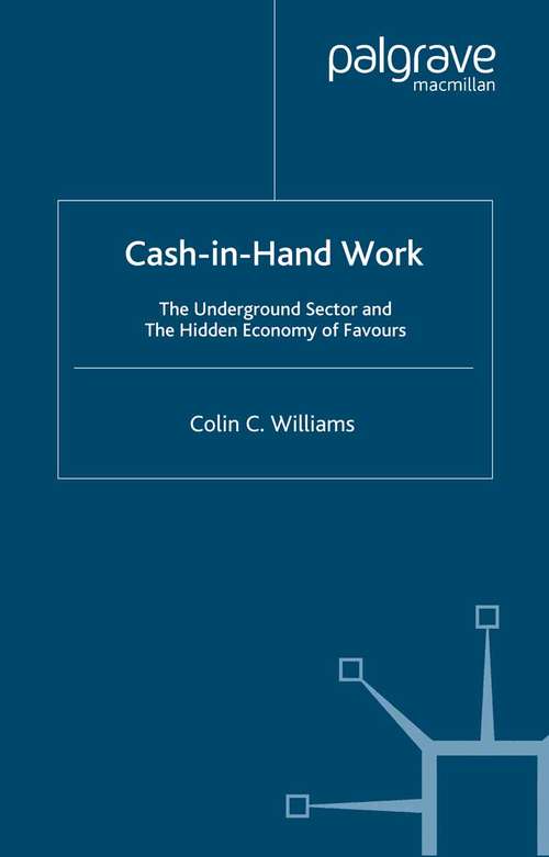 Book cover of Cash-in-Hand Work: The Underground Sector and the Hidden Economy of Favours (2004)