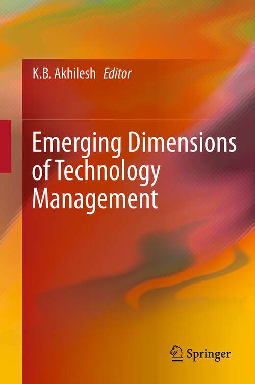 Book cover of Emerging Dimensions of Technology Management (2013)