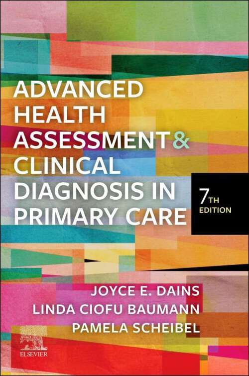 Book cover of Advanced Health Assessment & Clinical Diagnosis in Primary Care - E-Book: Advanced Health Assessment & Clinical Diagnosis in Primary Care - E-Book (7)