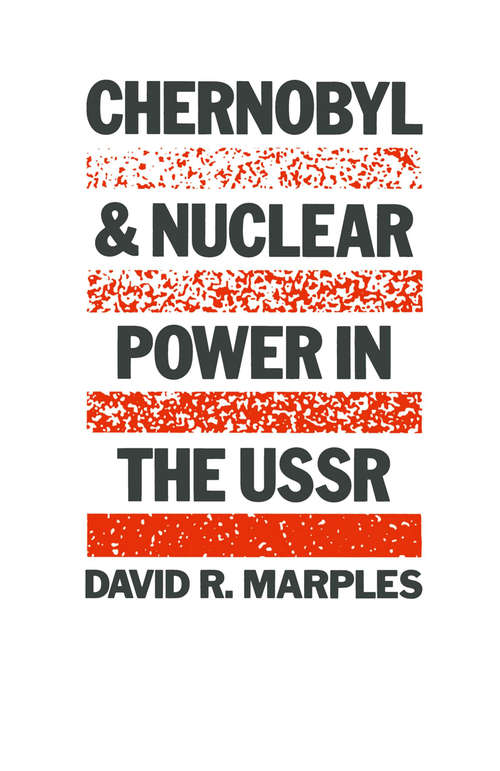 Book cover of Chernobyl and Nuclear Power in the USSR: (pdf) (1st ed. 1986)