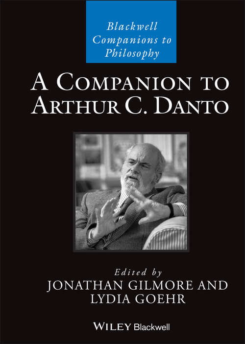 Book cover of A Companion to Arthur C. Danto (Blackwell Companions to Philosophy)