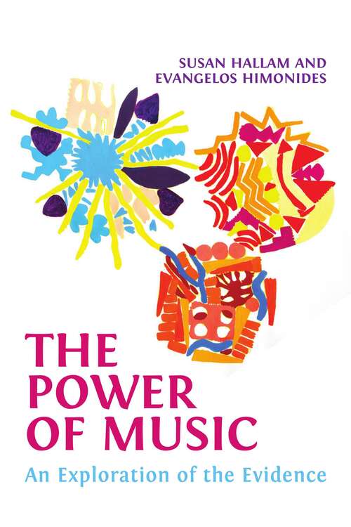 Book cover of The Power of Music: An Exploration of the Evidence