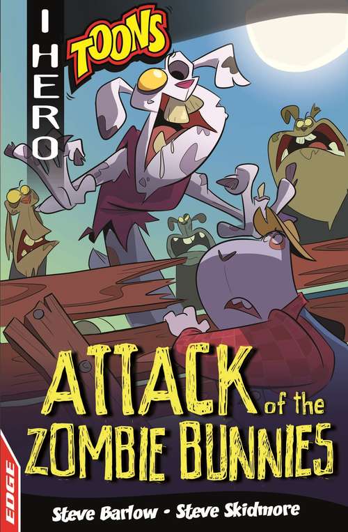 Book cover of Attack of the Zombie Bunnies (EDGE: I HERO: Toons #1)