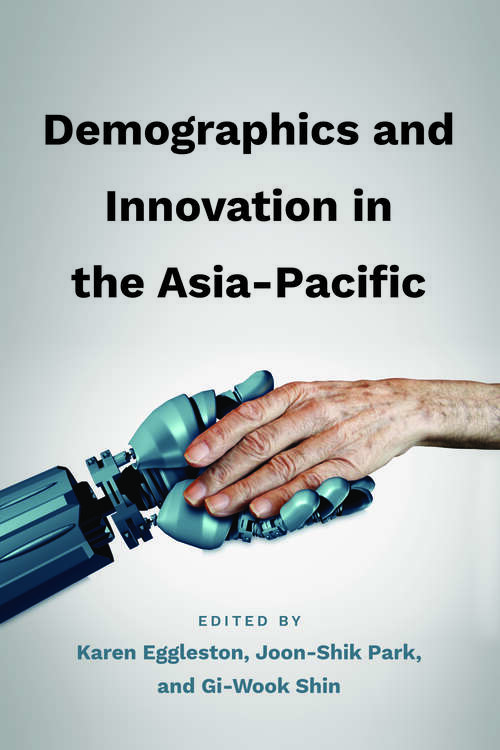 Book cover of Demographics and Innovation in the Asia-Pacific