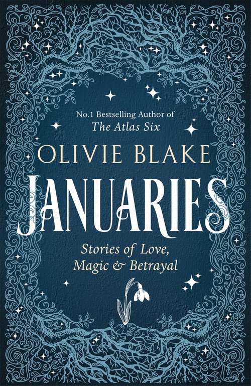 Book cover of Januaries: Iconic short stories from Olivie Blake, Sunday Times bestseller and author of The Atlas Six