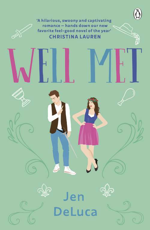 Book cover of Well Met: The electric enemies-to-lovers Willow Creek TikTok romance