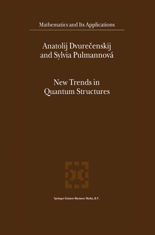 Book cover of New Trends in Quantum Structures (2000) (Mathematics and Its Applications #516)