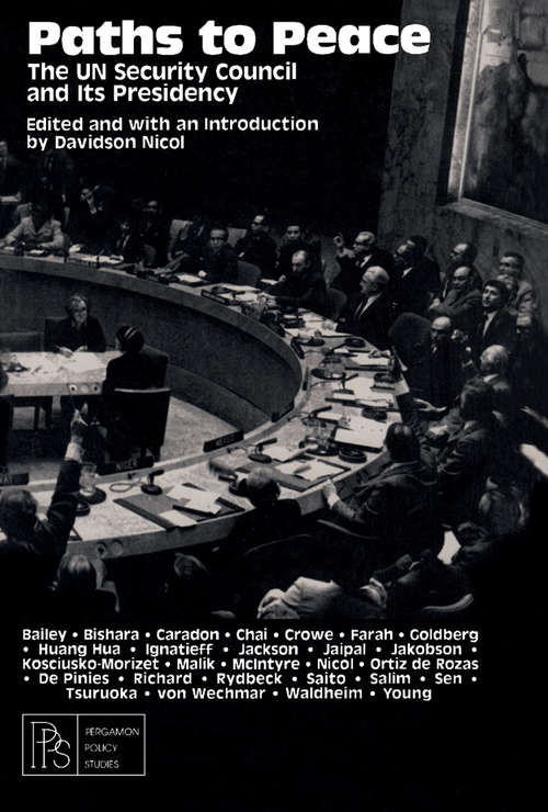 Book cover of Paths to Peace: The UN Security Council and Its Presidency