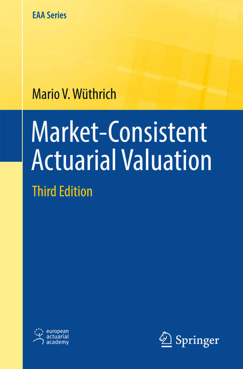 Book cover of Market-Consistent Actuarial Valuation (3rd ed. 2016) (EAA Series)