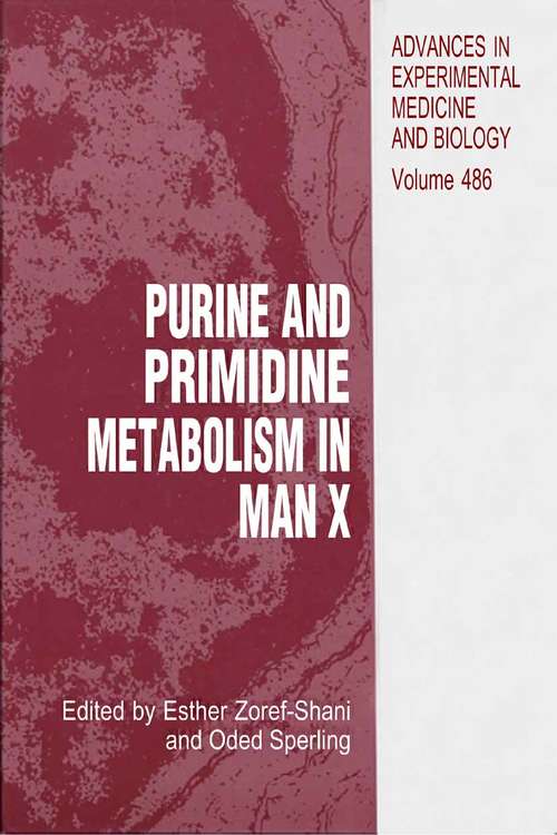 Book cover of Purine and Pyrimidine Metabolism in Man X (2000) (Advances in Experimental Medicine and Biology #486)