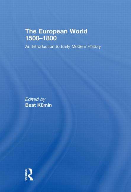 Book cover of The European World 1500-1800: An Introduction To Early Modern History (PDF)