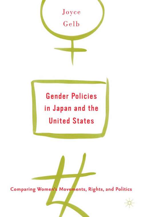 Book cover of Gender Policies in Japan and the United States: Comparing Women’s Movements, Rights and Politics (2003)