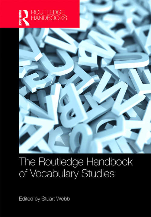 Book cover of The Routledge Handbook of Vocabulary Studies (3) (Routledge Handbooks in Linguistics)