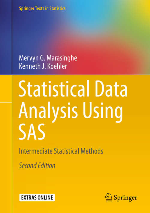 Book cover of Statistical Data Analysis Using SAS: Intermediate Statistical Methods (Springer Texts in Statistics)