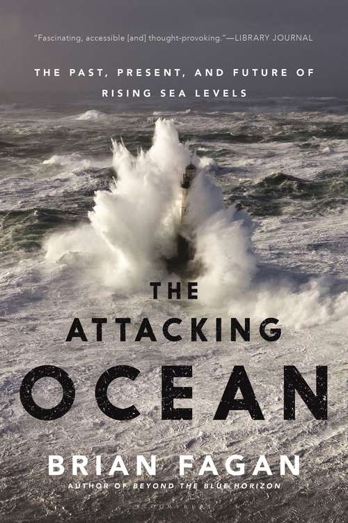 Book cover of The Attacking Ocean: The Past, Present, and Future of Rising Sea Levels