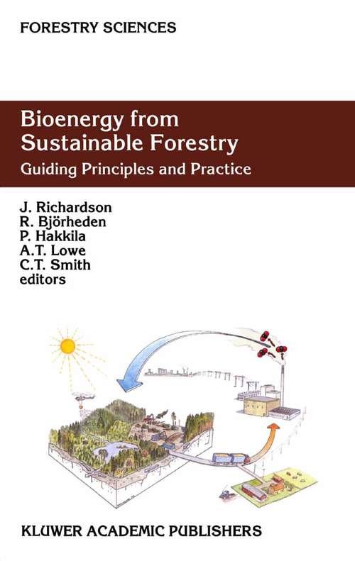 Book cover of Bioenergy from Sustainable Forestry: Guiding Principles and Practice (2002) (Forestry Sciences #71)