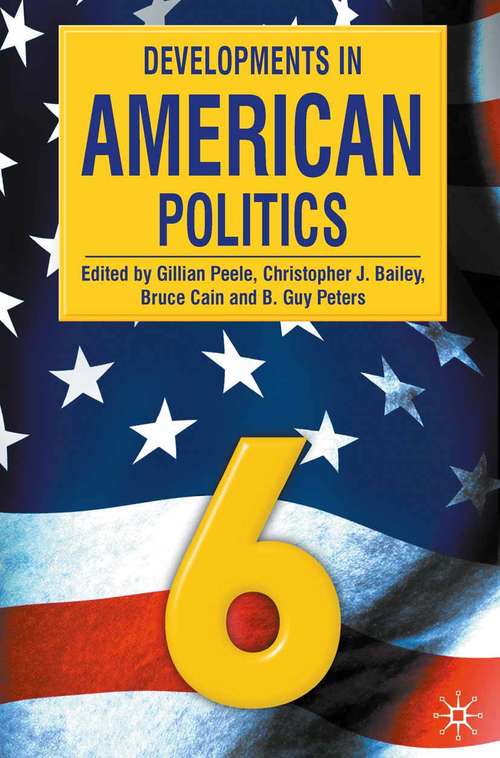 Book cover of Developments in American Politics 6 (6th ed. 2010)