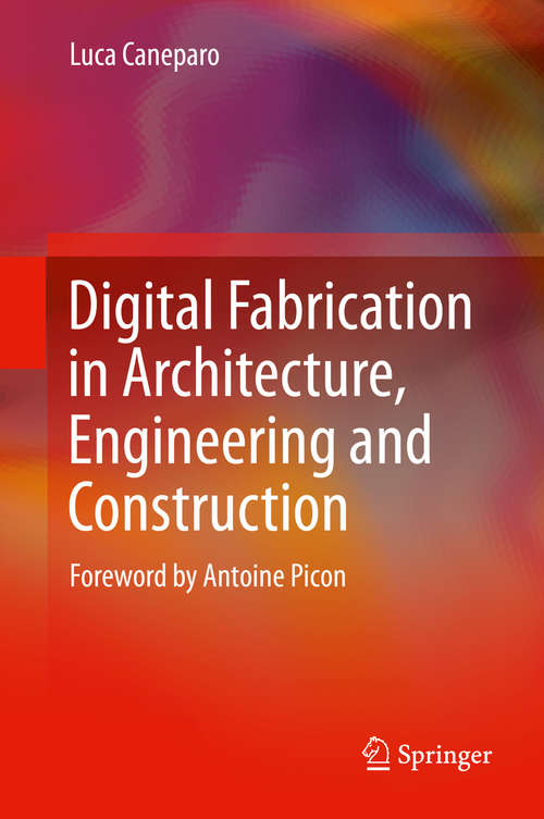 Book cover of Digital Fabrication in Architecture, Engineering and Construction (2014)