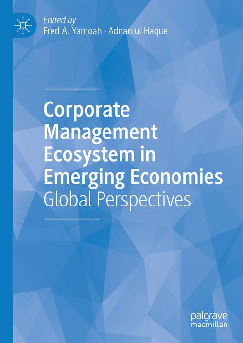 Book cover of Corporate Management Ecosystem in Emerging Economies: Global Perspectives (1st ed. 2023)