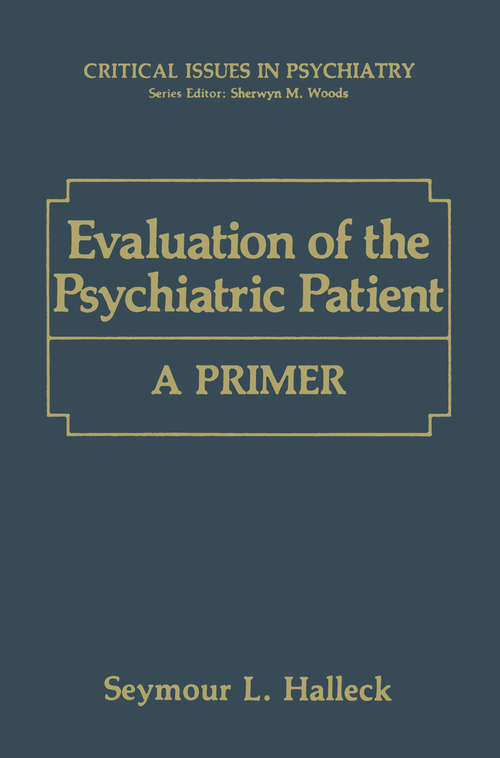 Book cover of Evaluation of the Psychiatric Patient: A Primer (1991) (Critical Issues in Psychiatry)