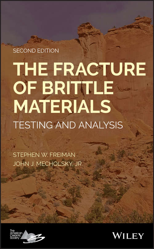 Book cover of The Fracture of Brittle Materials: Testing and Analysis (2)