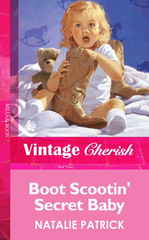 Book cover of Boot Scootin' Secret Baby (ePub First edition) (Mills And Boon Vintage Cherish Ser. #1289)