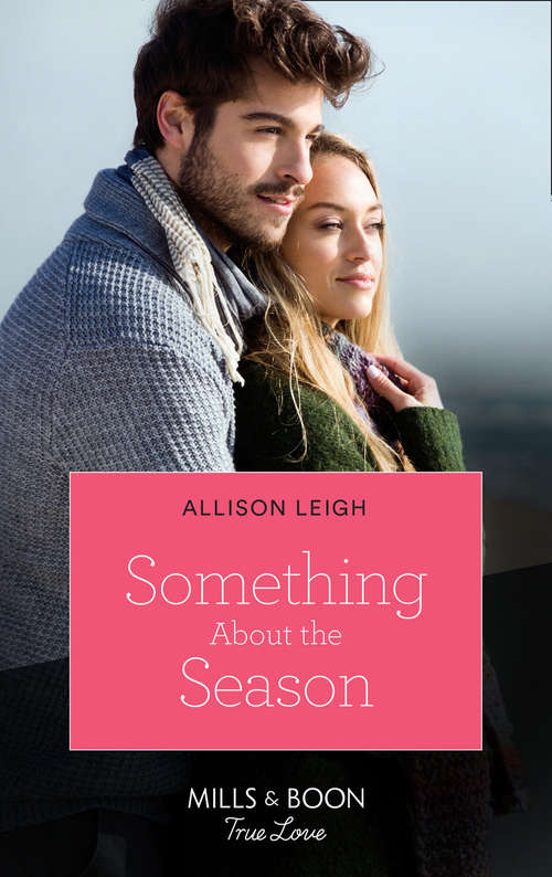 Book cover of Something About The Season: Her Inconvenient Christmas Reunion / Something About The Season (return To The Double C) (ePub edition) (Return to the Double C #16)
