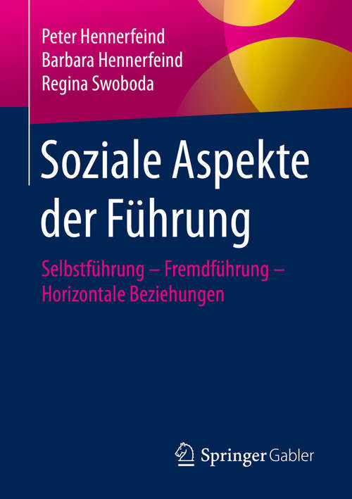 Book cover of Soziale Aspekte der Führung: Selbstführung – Fremdführung – Horizontale Beziehungen (1. Aufl. 2020)