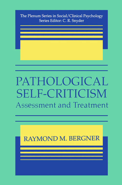 Book cover of Pathological Self-Criticism: Assessment and Treatment (1995) (The Springer Series in Social Clinical Psychology)