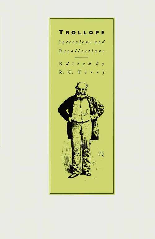 Book cover of Trollope: Interviews And Recollections (1st ed. 1987) (Author Chronologies Ser.)