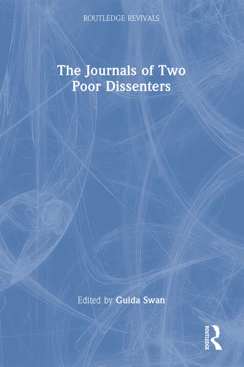 Book cover of The Journals of Two Poor Dissenters (Routledge Revivals)