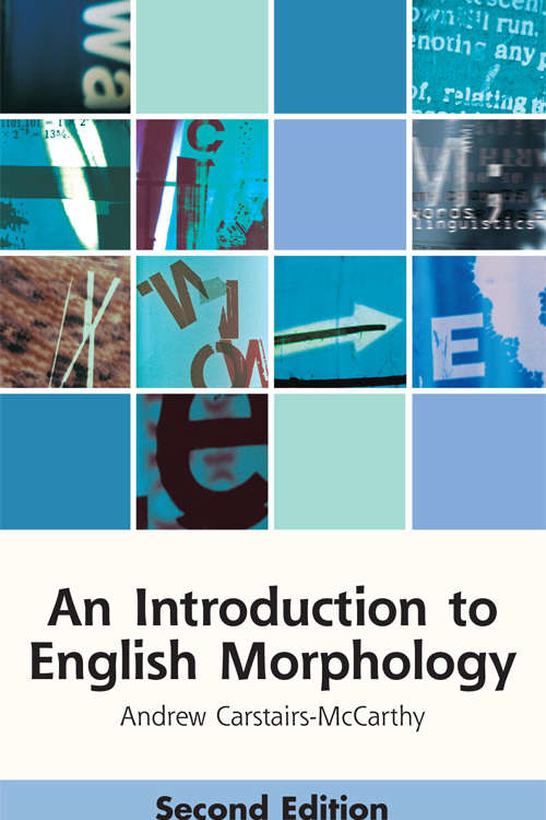 Book cover of An Introduction to English Morphology: Words and Their Structure (Edinburgh Textbooks on the English Language)