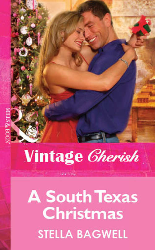 Book cover of A South Texas Christmas (ePub First edition) (Mills And Boon Vintage Cherish Ser. #1789)
