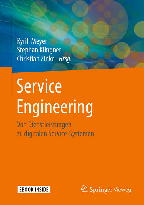 Book cover of Service Engineering: Von Dienstleistungen zu digitalen Service-Systemen