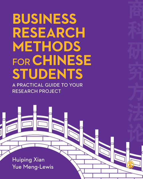 Book cover of Business Research Methods for Chinese Students: A Practical Guide to Your Research Project