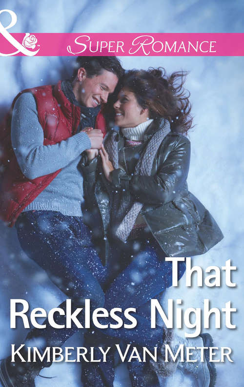 Book cover of That Reckless Night: Adventures In Parenthood That Reckless Night The Moment Of Truth (ePub First edition) (The Sinclairs of Alaska #1)