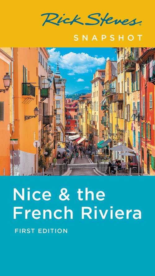 Book cover of Rick Steves Snapshot Nice & the French Riviera (Rick Steves Snapshot)