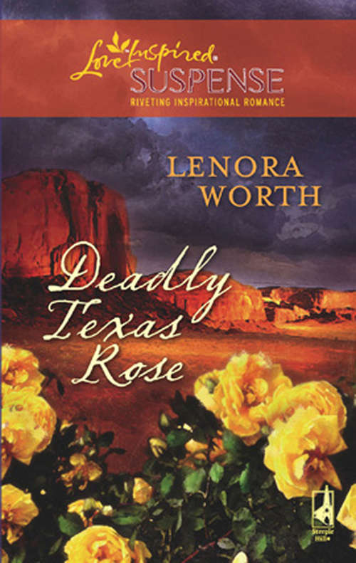 Book cover of Deadly Texas Rose (ePub First edition) (Mills And Boon Love Inspired Ser.)
