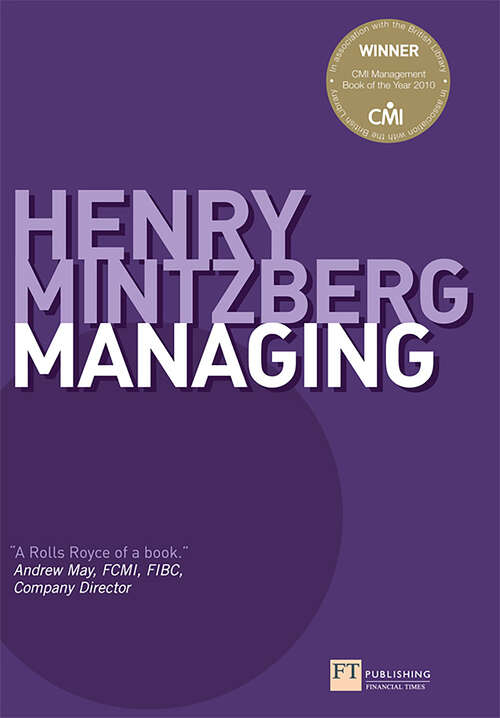 Book cover of Managing: What Managers Do And Can Do (2) (Financial Times Series: FT)