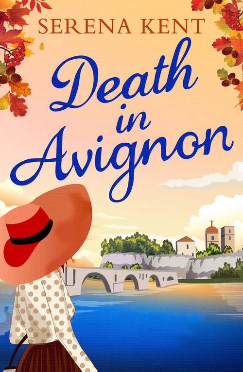 Book cover of Death in Avignon: The perfect summer murder mystery (Penelope Kite Ser. #2)