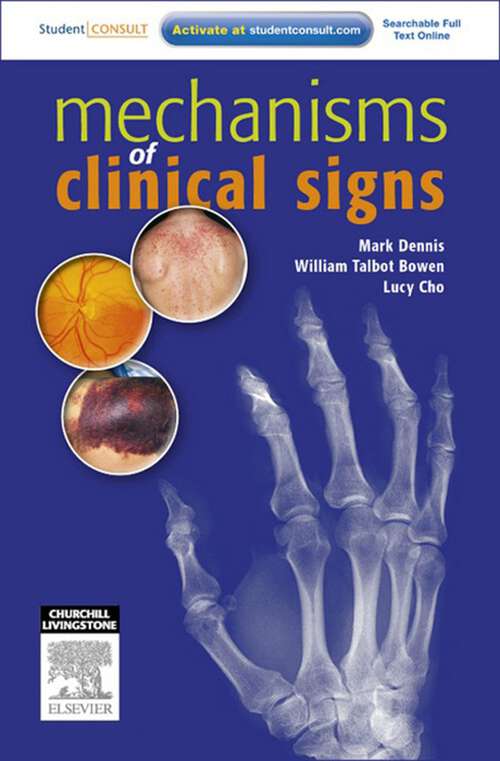 Book cover of Mechanisms of Clinical Signs - E-Book: Mechanisms of Clinical Signs - E-Book