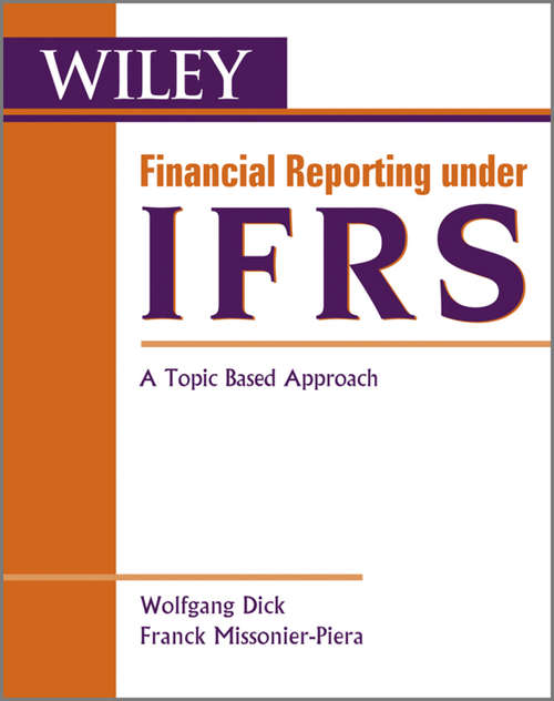 Book cover of Financial Reporting under IFRS: A Topic Based Approach (Wiley Regulatory Reporting #2)