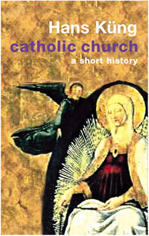 Book cover of The Catholic Church: A Short History (Universal History Ser.)