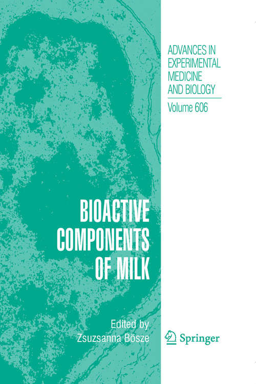 Book cover of Bioactive Components of Milk (2008) (Advances in Experimental Medicine and Biology #606)